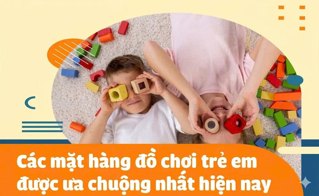 Hốt bạc ngày tết thiếu nhi với kinh doanh đồ chơi trẻ em
